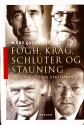 Billede af bogen Fogh, Krag, Schlüter og Stauning. Danmarks store statsmænd