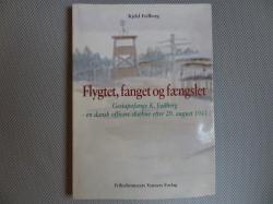 Billede af bogen Flygtet, fanget og fængslet - Gestapofange K. Feilberg