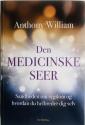 Billede af bogen Den medicinske seer - Sandheden om sygdom og hvordan du helbreder dig selv