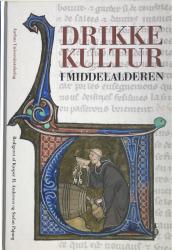 Billede af bogen Drikkekultur i middelalderen