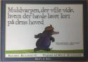 Billede af bogen Muldvarpen der ville vide hvem der havde lavet lort på dens hoved (stort format)