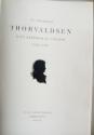 Billede af bogen Thorvaldsen. Hans barndom og ungdom 1768- 184 Manddomsaarene i Rom 1797-1819 I Rom og i Kjøbenhavn 1819 - 1844 Billede af bogen Thorvaldsen. Hans barndom og ungdom 1768- 184 Manddomsaarene i Rom 1797-1819 I Rom og i Kjøbenhavn 1819 - 1844
