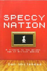 Billede af bogen Speccy Nation - a tribute to the golden age of British gaming