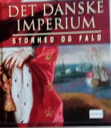 Billede af bogen   Det Danske Imperium. Storhed og fald