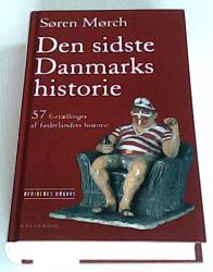 Billede af bogen Den sidste Danmarkshistorie - 57 fortællinger af fædrelandets historie