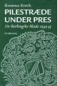 Billede af bogen Pilestræde under pres : de Berlingske blade 1933-45