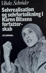 Billede af bogen Selvrealisation og selvfortolkning i Karen Blixens forfatterskab