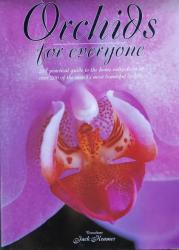Billede af bogen Orchids for everyone – A practical guide to the home cultivation of over 200 of the world’s most beautiful orchids