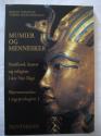Billede af bogen Mumier og mennesker - samfund, kunst og religion i det Nye Rige
