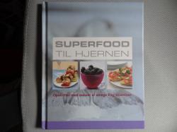 Billede af bogen SUPERFOOD TIL HJERNEN - Opskrifter med masser af omega 3 og vitaminer