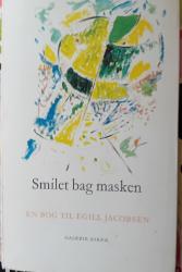Billede af bogen  Smilet bag masken. En bog til Egill Jacobsen