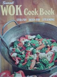 Billede af bogen Sunset WOK Cook Book: Stir-Fry. Deep-Fry. Steaming