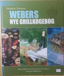 Billede af bogen Webers nye grillkogebog - Skøn grillmad med inspiration fra landene omkring Middelhavet