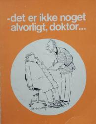 Billede af bogen Det er ikke noget alvorligt, doktor…