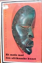 Billede af bogen Et møde med den afrikanske kunst. Billede af bogen Et møde med den afrikanske kunst.