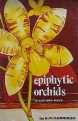 Billede af bogen Epiphytic orchids of Southern Africa – a field guide to the indigenous species