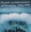 Billede af bogen Handels -og Søfartsmuseet på Kronborg - Årbog 1998