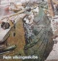 Billede af bogen Fem vikingeskibe fra Roskilde Fjord