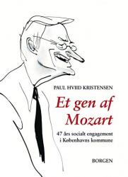 Billede af bogen Et gen af Mozart : 47 års socialt engagement i Københavns Kommune