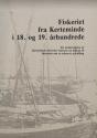 Billede af bogen Fiskeriet fra Kerteminde i 18. og 19. århundrede: En undersøgelse af Kerteminde fiskeriets historie og bidrag til historien om et erhvervs udvikling