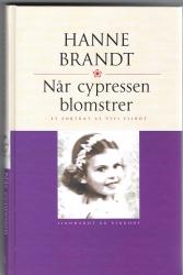 Billede af bogen Når cypressen blomstrer - et portræt af Vivi Flindt