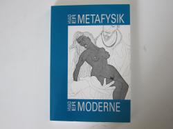 Billede af bogen Hvad er METAFYSIK? Hvad er MODERNE?