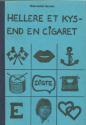 Billede af bogen Hellere et kys end en cigaret