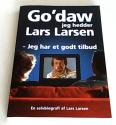 Billede af bogen Go'daw jeg hedder Lars Larsen - Jeg har et godt tilbud