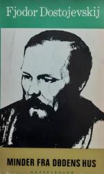 Billede af bogen Minder fra dødens hus – Fjodor Dostojevskij – Hasselbalch Forlag 1964, 1. oplag.
