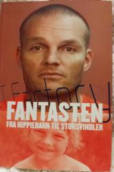 Billede af bogen  Fantasten. Fra hippiebarn til storsvindler