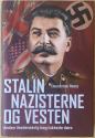 Billede af bogen Stalin Nazisterne og Vesten - Anden Verdenskrig bag lukkede døre