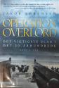 Billede af bogen Operation Overlord – Det vigtigste slag i det 20. århundrede