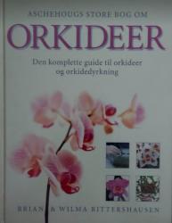 Billede af bogen Aschehougs store bog om ORKIDEER – Den komplette guide til orkideer og orkidedyrkning