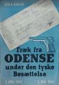 Billede af bogen Træk fra ODENSE under den tyske besættelse – 9.april 1940 – 5. maj 1945