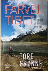 Billede af bogen Farvel Tibet - På sporet af et tabt land