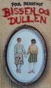 Billede af bogen Bissen og Dullen - Familiehistorier fra nutiden