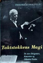 Billede af bogen Taktstokkens Magi – De store dirigenters, koncerters og orkestres verden