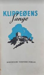 Billede af bogen Klippeøens Sange - Bornholmske hjemstavnssange og viser til brug i skoler, hjem og foreninger