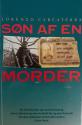 Billede af bogen Søn af en morder : en enestående og sand beretning om et intenst og smertefuldt far og søn forhold fra den italienske forbryderverden i New York 