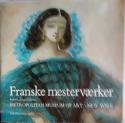 Billede af bogen Franske mesterværker. Malerier og tegninger fra det 19. og 20. århundrede. Robert Lehman Collection