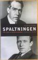 Billede af bogen Spaltningen - Niels Bohr og Werner Heisenberg i videnskab og politik