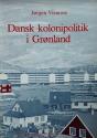 Billede af bogen Dansk kolonipolitik i Grønland