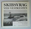 Billede af bogen Skibsvrag ved vestkysten - Bind I - Fra Thyborøn til Fjaltring