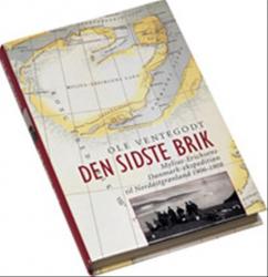 Billede af bogen Den sidste brik - Mylius-Erichsens Danmark-ekspedition til Nordøstgrønland 1906-1908