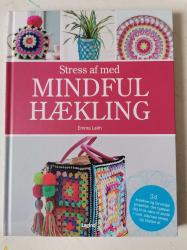 Billede af bogen Stress af med mindful hækling