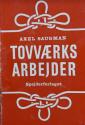 Billede af bogen Tovværksarbejder –– Spejderforlaget, København 1964, 8. oplag
