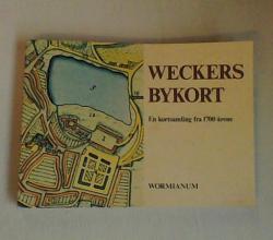 Billede af bogen Weckers Bykort - En kortsamling fra 1700-årene