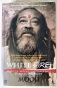 Billede af bogen White Fire. Spiritual insights and teachings of advaita zen master Mooji