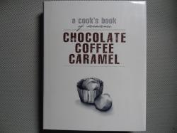 Billede af bogen a cook´s book of decadence CHOCOLATE COFFEE CARAMEL
