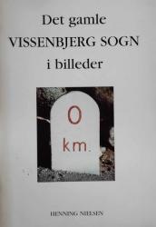 Billede af bogen Det gamle VISSENBJERG SOGN i billeder